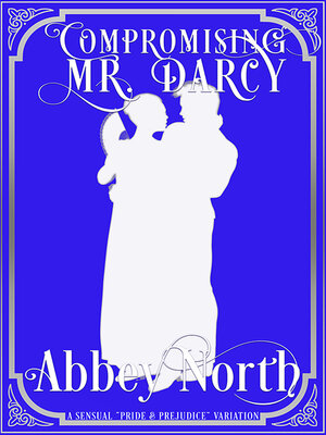 cover image of Compromising Mr. Darcy